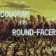   - Dagram VS Round-Facer