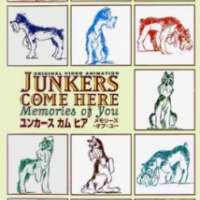   Junkers Come Here: Memories of You