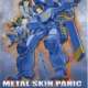   Metal Skin Panic MADOX-01