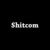   Shitcom