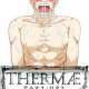   - Thermae Romae