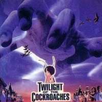   Twilight of the Cockroaches